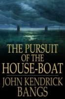 Pursuit of the House-Boat