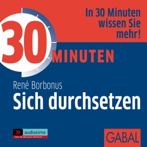 30 Minuten Sich durchsetzen