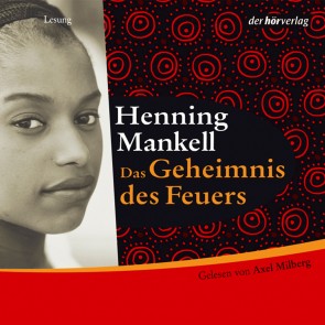 Das Geheimnis des Feuers