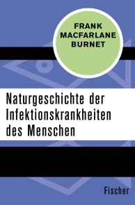 Naturgeschichte der Infektionskrankheiten des Menschen