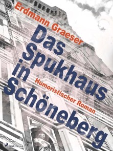 Das Spukhaus in Schöneberg