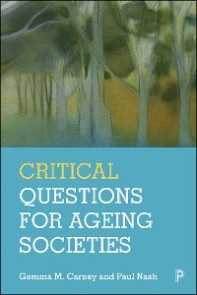 Critical Questions for Ageing Societies