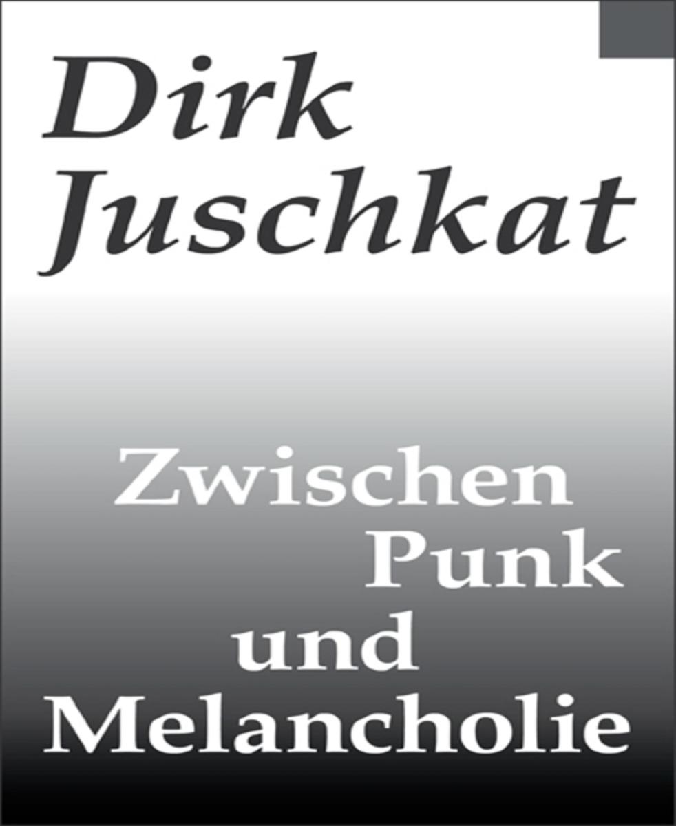 Zwischen Punk und Melancholie