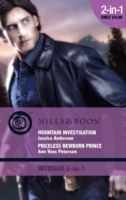 Mountain Investigation / Priceless Newborn Prince: Mountain Investigation / Priceless Newborn Prince (Mills & Boon Intrigue) (Bear Claw Creek Crime Lab, Book 6)