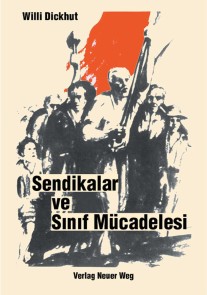 Sendikalar ve Sınıf Mücadelesi