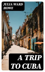 A Trip to Cuba