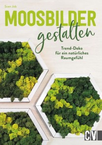 Moosbilder gestalten