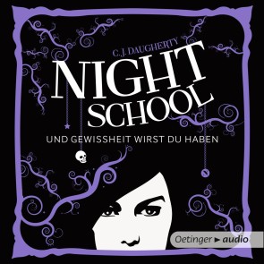 Night School 5. Und Gewissheit wirst du haben