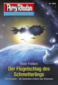 Perry Rhodan 2959: Der Flügelschlag des Schmetterlings