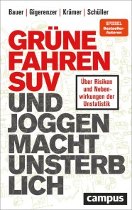 Grüne fahren SUV und Joggen macht unsterblich