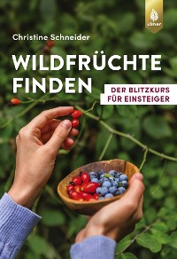 Wildfrüchte finden