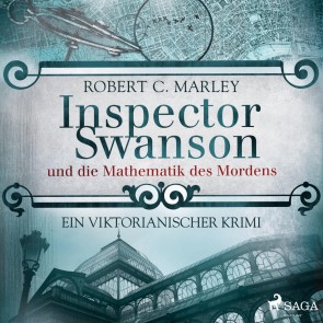 Inspector Swanson und die Mathematik des Mordens - Ein viktorianischer Krimi