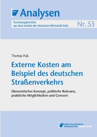 Externe Kosten am Beispiel des deutschen Straßenverkehrs