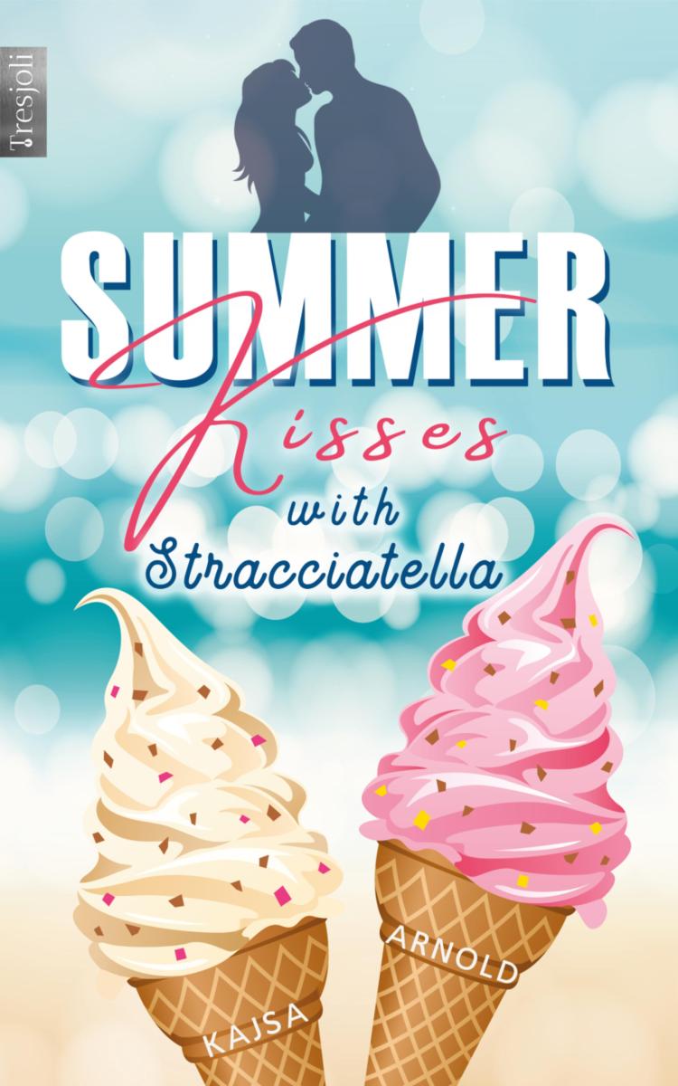 Summer Kisses with Straciatella