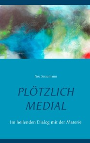 Plötzlich medial