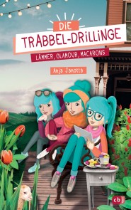 Die Trabbel-Drillinge - Lämmer, Glamour, Macarons