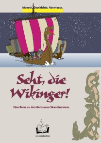 Seht, die Wikinger!