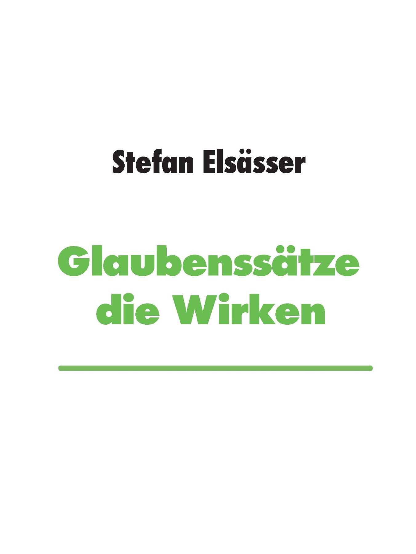 Glaubenssätze die Wirken