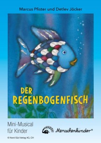 Detlev Jöcker: Der Regenbogenfisch (ab 5 Jahren)