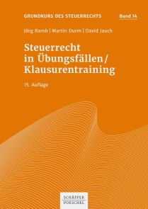 Steuerrecht in Übungsfällen / Klausurentraining