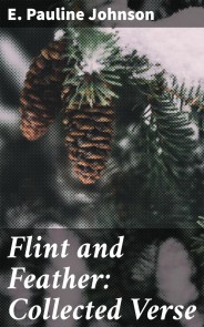 Flint and Feather: Collected Verse