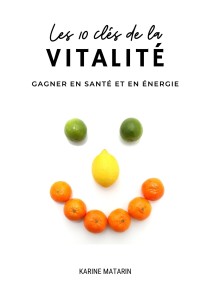 Les 10 clés de la vitalité