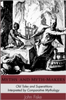 Myths and Myth-Makers