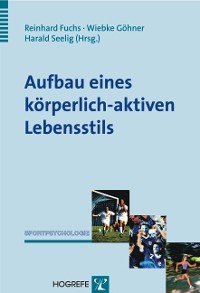 Aufbau eines körperlich-aktiven Lebensstils