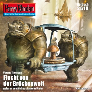 Perry Rhodan 2618: Flucht von der Brückenwelt