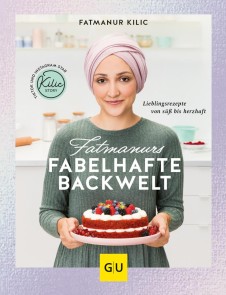 Fatmanurs fabelhafte Backwelt