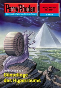 Perry Rhodan 2481: Günstlinge des Hyperraums