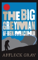 The Big Grey Man of Ben MacDhui