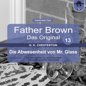 Father Brown 13 - Die Abwesenheit von Mr. Glass (Das Original)