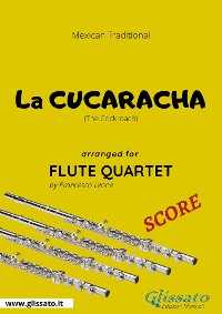 La Cucaracha - Flute Quartet SCORE