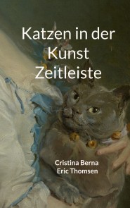 Katzen in der Kunst Zeitleiste