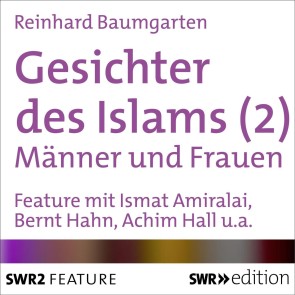 Gesichter des Islams - Frauen und Männer