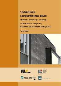 Schäden beim energieeffizienten Bauen.