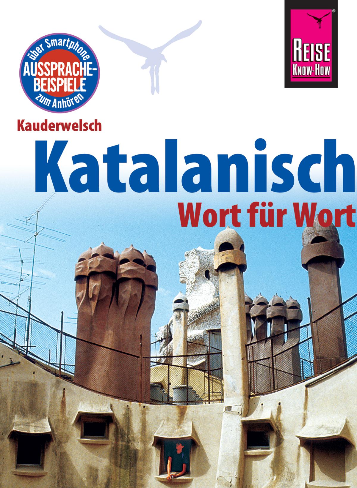 Katalanisch - Wort für Wort: Kauderwelsch-Sprachführer von Reise Know-How