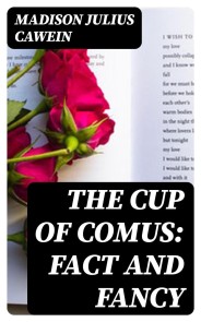 The Cup of Comus: Fact and Fancy