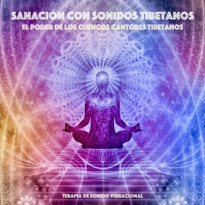 Sanación con sonidos tibetanos: el poder de los cuencos cantores tibetanos