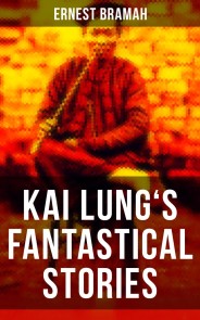 KAI LUNG'S FANTASTICAL STORIES