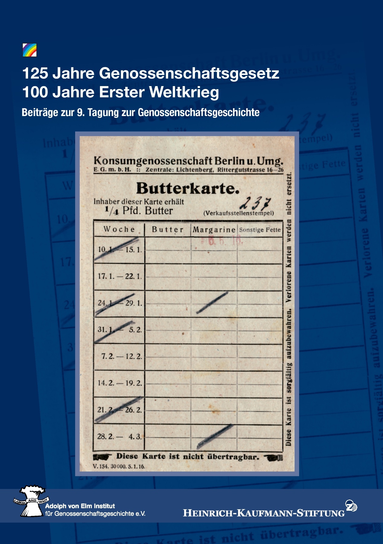 125 Jahre Genossenschaftsgesetz 100 Jahre Erster Weltkrieg