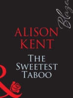 Sweetest Taboo (Mills & Boon Blaze) (One Last Fling, Book 1)