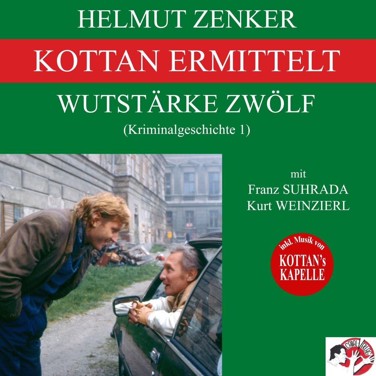 Kottan ermittelt: Wutstärke zwölf (Kriminalgeschichte 1)