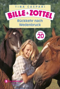 Bille und Zottel Bd. 20 - Rückkehr nach Wedenbruck