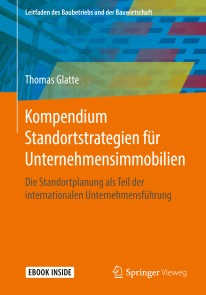 Kompendium Standortstrategien für Unternehmensimmobilien