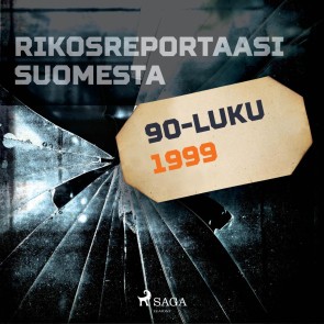 Rikosreportaasi Suomesta 1999