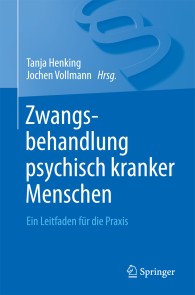 Zwangsbehandlung psychisch kranker Menschen