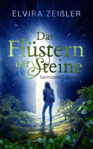 Das Flüstern der Steine: Gemstone Caverns 1