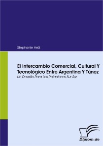 El Intercambio Comercial, Cultural Y Tecnológico Entre Argentina Y Túnez